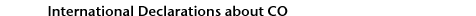 International Declarations about CO